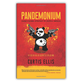 Pandemonium: China’s Global Strategy to Cripple America (Hardcover)