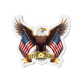 America’s 250th Anniversary “Wings of Freedom” Die-Cut Magnet – 1776–2026 Edition