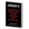 How Democrats Used the Capitol Protest to Launch a War on Terror Against the Political Right (Paperback)