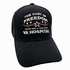 The Cost of Freedom Can Be Seen at the VA Hospital Hat (Black)