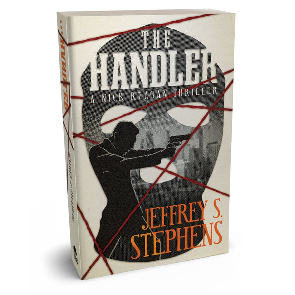 The Handler: A Nick Reagan Thriller (Hardcover)