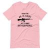 I Wear this AR-15 Shirt Just to Annoy Anti-Gun People (Fitted T-Shirt)