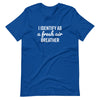 I Identify as a Fresh Air Breather (Fitted T-Shirt)