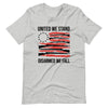 United We Stand. Disarmed We Fall (Fitted T-Shirt)