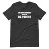 The Government is not my Co-Parent (Fitted T-Shirt)