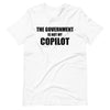 The Government is not my Copilot Unisex T-Shirt