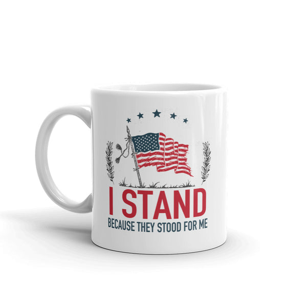 I Stand Because They Stood For Me (Ceramic Mug)